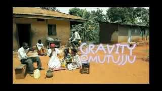 Gravity Omutujju  Yewuyo SandrigoPromotarNew Ugandan Music 2013 [upl. by Eidnak558]