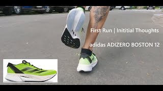 adidas ADIZERO BOSTON 12  First Run [upl. by Aroc]