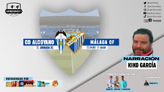 🔴 DIRECTO  CD ALCOYANO vs MÁLAGA CF  Jornada 25 Primera RFEF  SportDirect Radio [upl. by Leemaj85]