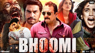 Bhoomi Full Movie  Sanjay Dutt Aditi Rao Hydari Sharad Kelkar  Review amp Story HD [upl. by Airenahs]