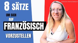 🇨🇵 8 Sätze um sich auf Französisch vorzustellen [upl. by Berne]