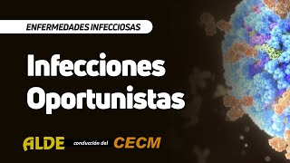 Curso Enfermedades Infecciosas Infecciones Oportunistas [upl. by Rebor26]