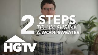 How to UnShrink a Wool Sweater  HGTV [upl. by O'Toole]