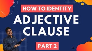 Adjective Clause  How to Identify Adjective Clause Types of Adjective Clause  Examples  Exercise [upl. by Mesics]