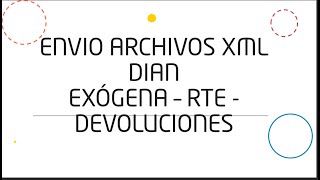 Cómo enviar los archivos XML generados con prevalidadores DIAN [upl. by Connelley]