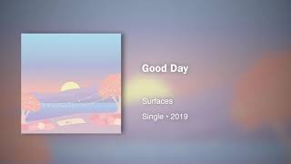 Surfaces  Good Day432hz [upl. by Ennalyrehc]