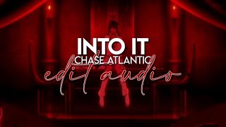 edit audio  into it chase atlantic [upl. by Skip718]