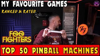 My Top 50 Pinball Machines 12  Gonzo vs Pinside Top 100  Foo Fighters by Stern Pinball [upl. by Nilya]