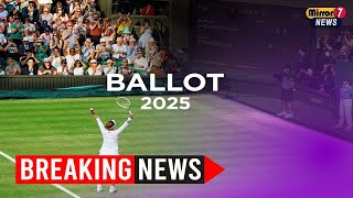 The Wimbledon 2025 Ballot Your Chance to Secure Tickets for the Grand Slam Event [upl. by Natsrik]