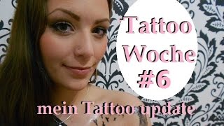 Tattoowoche 6 Mein Tattoo update Nr2 [upl. by Ramedlaw197]