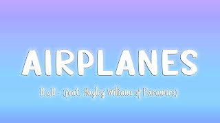 Airplanes  BoB feat Hayley Williams of Paramore LyricsVietsub [upl. by Becca]