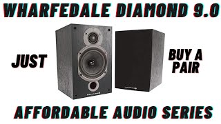 Wharfedale Diamond 90 Speaker Review Affordable Audio Series [upl. by Gewirtz]