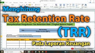 Rasio Tax Retention Rate TRR amp Cara Perhitungannya pada Laporan Keuangan [upl. by Oramlub]