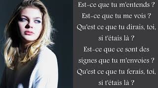 Louane  Si tétais là  Lyrics [upl. by Aleksandr]