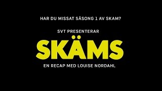 SKAM  en recap på säsong 1 med Louise Nordahl  SVT [upl. by Fara]