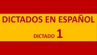 Dictados en español Dictado número 1 [upl. by Lyram]