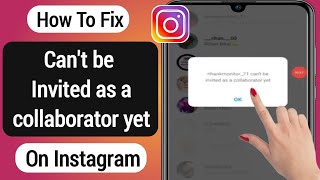 How To Fix Cant be invited as a collaborator yet Problem On Instagram 2022 [upl. by Agneta223]