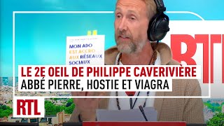 Abbé Pierre hostie et viagra  le 2e Oeil de Philippe Caverivière [upl. by Eirased]