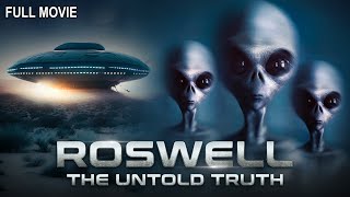 Roswell The Untold Truth  Full Documentary [upl. by Neona]