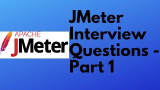 JMeter tutorial 23  JMeter interview Questions  Part 1  Performance Testing Interview Questions [upl. by Benioff504]