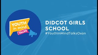 Youth in Mind Talks  Voices For Hope Series  Didcot Girls school [upl. by Samal860]