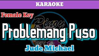 Problemang Puso by Jude Michael Karaoke  Female Key [upl. by Carlie119]