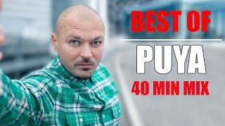 Best Of Puya  40 min MIX [upl. by Nyladnor]