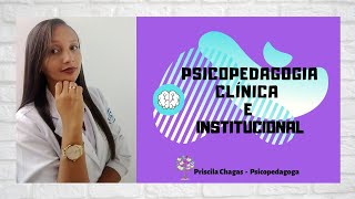 Psicopedagogia clínica e institucional [upl. by Ayouqes349]