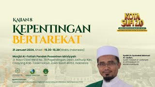 🔴LIVE KEPENTINGAN BERRTAREKAT  KAJIAN ILMU KE8 KOTA SUFI SENUSANTARA [upl. by Wayne]