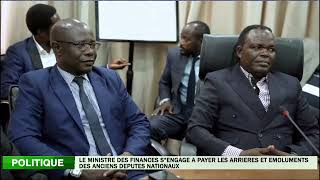 Le Ministre des finances sengage à payer les arriérés et émoluments des anciens députés nationaux [upl. by Icak]