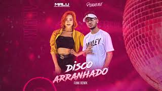 Disco Arranhado  Malu Remix Dj Lucas Beat [upl. by Adnhoj]