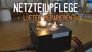 HowTo Netzteil pflegen und Lüfter reparieren [upl. by Tanny908]