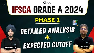 🔴IFSCA Grade A 2024 Phase 2 Detailed Analysis  IFSCA Exam Expected Cut Off Marks  EduTap Guidance [upl. by Sabba475]