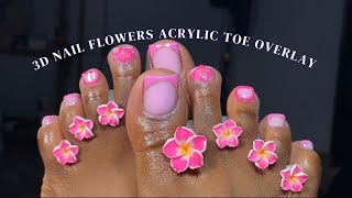 ACRYLIC TOE OVERLAY TUTORIAL  HOW TO DO ACRYLIC TOES  TRENDING 3D FLOWER NAIL ART [upl. by Nas]