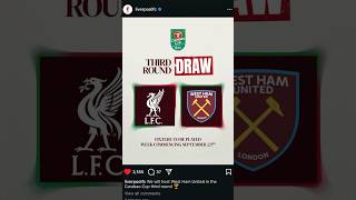 LiverpoolFC draw West Ham in the Carabao Cup 3rd round Tough start [upl. by Tuckie]