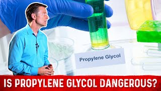 Propylene Glycol Side Effects amp Dangers by Dr Berg [upl. by Durgy]