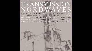 VA  Transmission Nordwaves 8013 Northern French Wave 2014  Full Album [upl. by Bonis165]