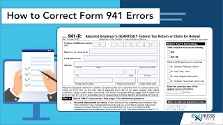 How to Correct Errors in Form 941  Complete Form 941x  ExpressEFile [upl. by Macpherson]