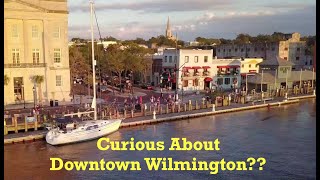 Exclusive Look Wilmington NCs Charming Downtown amp Riverfront [upl. by Plotkin]