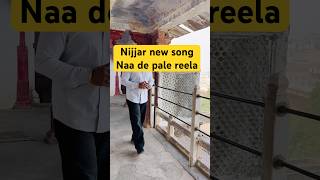 Nijjar Account New song Naa De Pale nijjar newsong latest reels punjabisongtrendingviralsong [upl. by Kelam430]