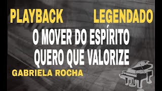 Playback  O Mover Do Espírito  Quero Que Valorize Gabriela Rocha CoverComLegenda [upl. by Candi]