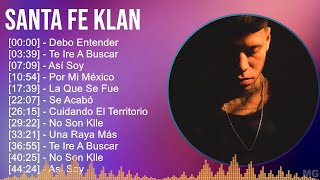 Santa Fe Klan 2024 MIX Las Mejores Canciones  Debo Entender Te Ire A Buscar Así Soy Por Mi M [upl. by Aubin]