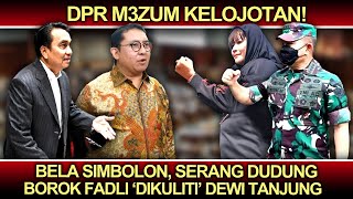 DPR M3zum Kelojotan❗️Bela Simbolon Serang Dudung Borok Fadli Zon Dikuliti Dewi Tanjung [upl. by Irt951]