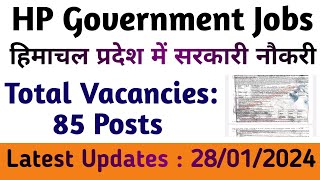 HP Government Jobs 2024  हिमाचल प्रदेश में सरकारी नौकरी  Total Vacancies 85 Posts [upl. by Sefton567]