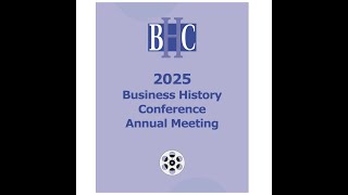 Call for Papers BHC 2025 by President Stephen Mihm  The Business of Labor [upl. by Whale51]