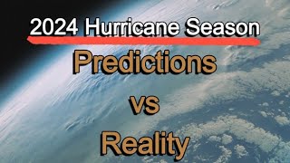 2024 Hurricane Predictions vs Reality [upl. by Erinna]