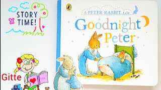 Goodnight Peter Book  A Peter Rabbit Tale  Read Aloud Book storytimewithgitte [upl. by Siraj]