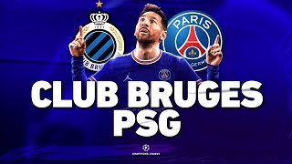 🔴 CLUB BRUGES  PSG  CHAMPIONS LEAGUE   brugge vs paris  Messi Titulaire [upl. by Ketchum]