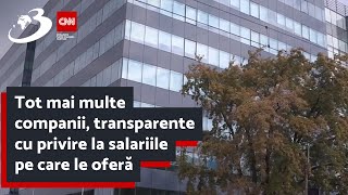 Tot mai multe companii transparente cu privire la salariile pe care le oferă [upl. by Dickens]