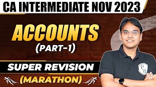 Accounts Super Revision Marathon Session  CA Inter Nov 2023  CA Nitin Goel  CA Intermediate by PW [upl. by Crosby955]